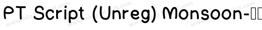 PT Script (Unreg) Monsoon字体转换